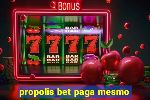 propolis bet paga mesmo